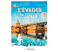 S'évader en ville - Collectif - Ouest France - broché - Guide