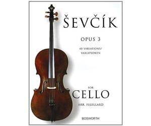 Sevcik for Cello - Opus 3: 40 Variations by Otakar Sevcik (2003-12-01)