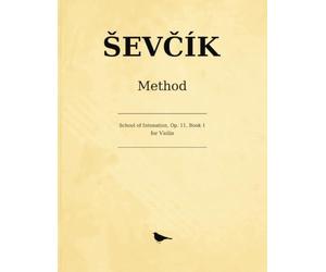 Ševčík School of Intonation, Op. 11, Book 1: Elementary Studies in the First Position for Violin, on an Harmonic Basis