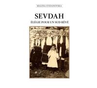 Sevdah: Élégie pour un Sud rêvé
