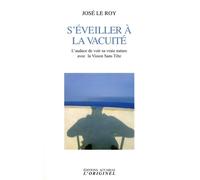 S'éveiller à la vacuité: L'audace de voir sa vrai nature avec la Vision Sans Tête