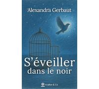 S'éveiller dans le noir