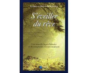 S'éveiller du rêve - Gloria Wapnick - Octave - broché - Guide