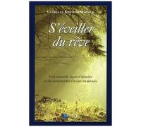 Gloria Wapnick – S'éveiller du rêve – Une nouvelle façon d'aborder Un Cours en Miracles – Broché