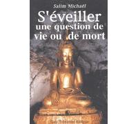 S'éveiller, Une Question De Vie Ou De Mort