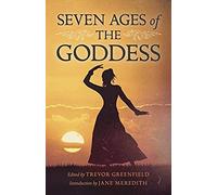 Seven Ages Of The Goddess