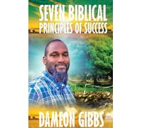 Seven Biblical Principles of Success