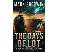 Seven Bowls: A Post-Apocalyptic Tale of the End Times