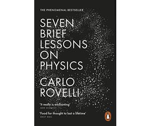 Seven Brief Lessons on Physics