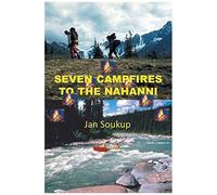 Seven Campfires To The Nahanni