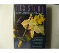 Seven Complete Nero Wolfe Novels