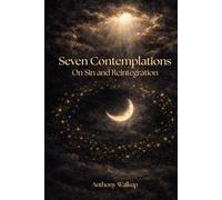 Seven Contemplations: On Sin and Reintegration