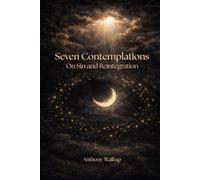 Seven Contemplations: On Sin and Reintegration