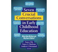 Seven Crucial Conversations In Early Childhood Education