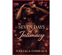 Seven Days Of Intimacy
