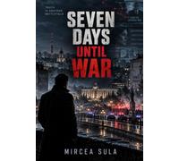 Seven Days Until War