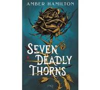 Seven Deadly Thorns Amber Hamilton (Auteur), Cécile Chartres (Traduction)