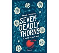 Seven Deadly Thorns. Il bacio della morte