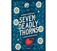 Seven Deadly Thorns. Il bacio della morte