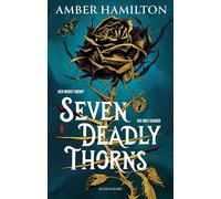 Seven Deadly Thorns: the irresistible enemies-to-lovers romantasy