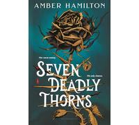Seven Deadly Thorns: Your Next Romantasy Obsession