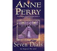 Seven Dials (Thomas Pitt Mystery, Book 23): A gripping journey into the dark underbelly of Victorian society