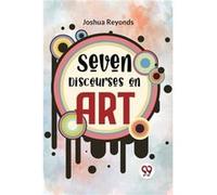 Seven Discourses On Art - Joshua Reyonds - Double 9 Books - Livre en Anglais - Paperback Joshua ReyondsJoshua Reyonds (Auteur)