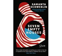 Seven Empty Houses: Winner of the National Book Award for Translated Literature, 2022
