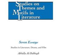 Seven Essays (Studies On Themes And Motifs In Literature) (Hardcover) Abdulla Al - Dabbagh, (Auteur)