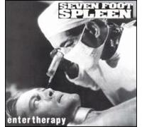 Seven Foot Spleen - Enter Therapy