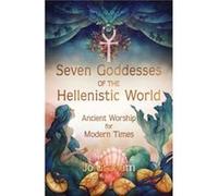 Seven Goddesses of the Hellenistic World by Jo Graham Jo Graham (Auteur)