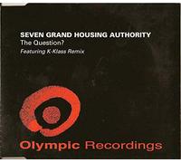 Seven Grand Housing Authority - The Question [Import]