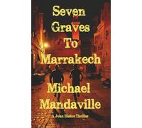 Seven Graves to Marrakech