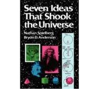 Seven Ideas That Shook the Universe, Wiley Science Editions Bryon D. Anderson, Nathan Spielberg (Auteur)