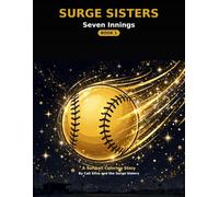 Seven Innings: A Softball Coloring Story Starring the Real Surge Sisters