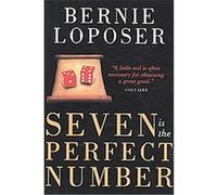 Seven Is the Perfect Number Bernie Loposer (Auteur)