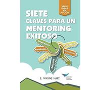 Seven Keys To Successful Mentoring (Spanish For Latin America)