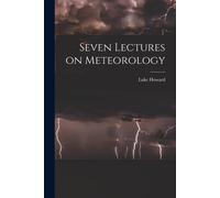 Seven Lectures On Meteorology