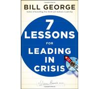 Seven Lessons For Leading In Crisis