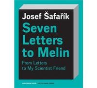 Seven Letters to Melin by Josef Safarik Josef Safarik (Auteur)