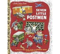 Seven Little Postmen by Edith Thatcher Hurd Edith Thacher Hurd, Margaret Wise Brown (Auteur)