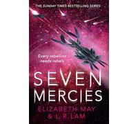 Seven Mercies: From the Sunday Times bestselling authors Elizabeth May and L. R. Lam