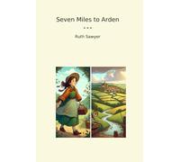 Seven Miles to Arden (livres classiques)
