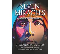 Seven Miracles: Signs of Life in the Gospel of John