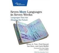 Seven More Languages in Seven Weeks by Jack Moffit Collectif (Auteur)