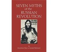Seven Myths of the Russian Revolution by Leonid Trofimov Leonid Trofimov (Auteur)