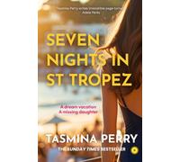 Seven Nights in St Tropez: A glamorous mystery from the Sunday Times Bestselling author