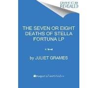 Seven Or Eight Deaths Of Stella Fortuna Lp, The