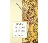 Seven Pauline Letters Peter F. Ellis (Auteur)