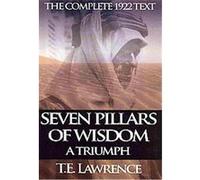 Seven Pillars of Wisdom T. E. Lawrence, Thomas Edward Lawrence (Auteur)